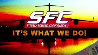 Stretch Forming Corporation Aerospace Metal Fabrication and Manufacturing