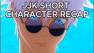 JJK Short Character Recap #jjk #jujutsukaisen  #jujutsukaisenedit #anime  #animeedit