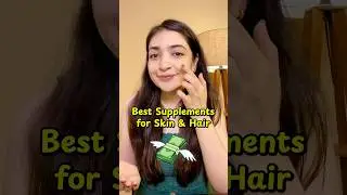 Best Supplements For Skin & Hair 💝