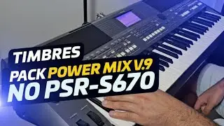 TIMBRES DO PACK V.9 POWER MIX V.9 PSR-S670 - LEANDRO MENDES