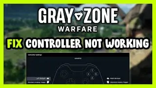 FIX Gray Zone Warfare Controller/Gamepad Not Working on PC