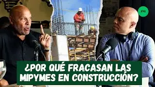&iquest;Por qu&eacute; fracasan las mipymes en construcci&oacute;n? | Eliseo Christopher - elDinero Podcast Ep. 96
