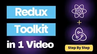 Redux Toolkit Crash Course | Learn Redux Toolkit in 1 Video | Full Tutorial | Redux Toolkit Project