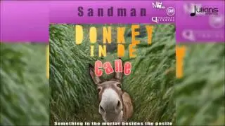 Sandman - Donkey In De Cane 