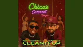 Clean It Up (Chicas Pt. 4) (feat. Gepetto Jackson)
