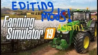 FS19 How to edit almost any mod!!