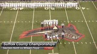 Suffolk County D1 Football Championship Game - William Floyd vs Sachem North 11/17/2023