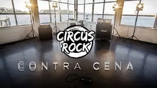 Circus | Contra Cena l V&iacute;deo Oficial