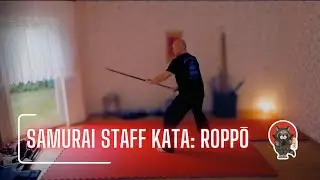 Kukishin Ryū Jo Kata: Roppō | Samurai Staff Secrets 