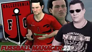 EA FUSSBALL MANAGER 23 ⚽️ #01 - Willkommen beim KALLEFORNIA FC!  ⚽️ - FM 23 Let`s Play deutsch