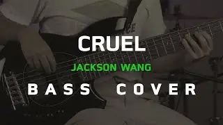 Cruel - Jackson Wang [Bass Cover] [Skill Zource]
