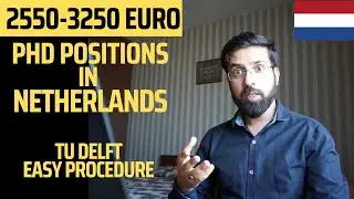 PhD Positions with Scholarship in TU Delft Netherlands (Holland) | Study Free in Europe