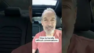 How to handle difficult conversations