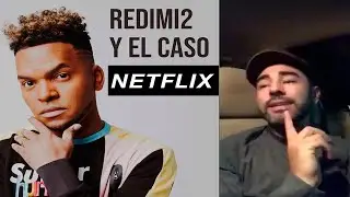 REDIMI2 Y EL CASO NETFLIX.