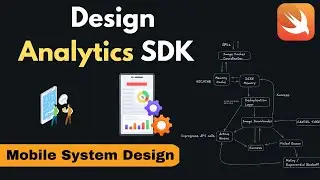 Analytics SDK Design Explained | Mobile System Design