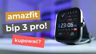 Amazfit Bip 3 PRO, czyli zegarek z GPS do 300 zł! [ft. PAS POLAR H10]