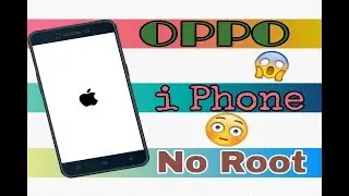 Install iOS 12 in Any OPPO phones | Without Root