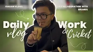 From Collab Shoots to Box Cricket | Raw Daily Vlog 🎬🏏