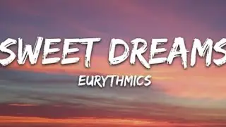 Sweet Dreams [ lyrics ] Eurythmics | Dreams of Lyrics 🎵 | #song #lyrics 