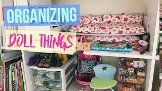 How I Organize my American Girl Doll Things!