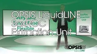 OPSIS LiquidLINE SoxROC Extraction Unit