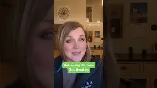 Believing Zillow Zestimates