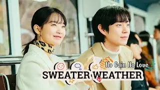 Son Hae-Yeong x Kim Ji-Wook || Sweater Weather || No Gain No Love ~[fmv] || [손해 보기 싫어서]
