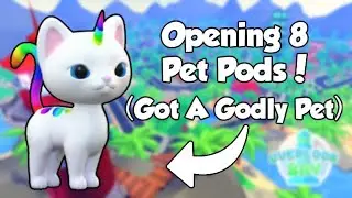 I GOT A GODLY KITTYCORN in Overlook Bay! (Opening 8 Pet Pods) - [ROBLOX]