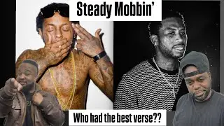 Who Killed it on Steady Mobbin' Lil Wayne Or Gucci Mane