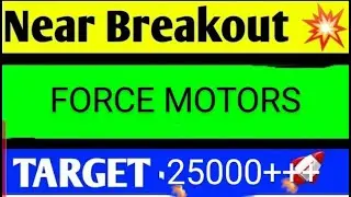 FORCE MOTORS SHARE LATEST NEWS TODAY,FORCE MOTORS SHARE ANALYSIS,FORCE MOTORS SHARE TARGET