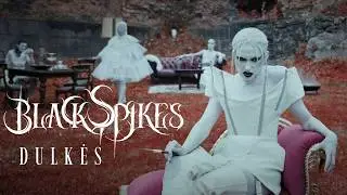 BLACK SPIKES - DULKĖS (Official Video) | Napalm Records