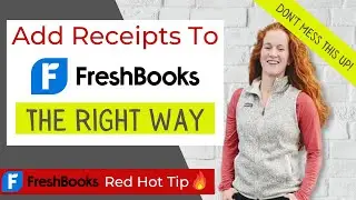 Upload Receipts in FreshBooks the right way