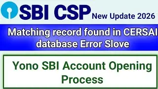 Matching record found IN CERSAI Database Error Slove | SBI kiosk New Update