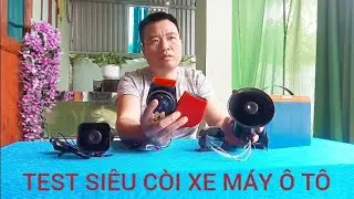 TEST ÂM THANH CHẤT LƯỢNG BỘ CÒI KÊU NGÂN CÒI LÙI XIN NHAN CỰC TO HAY CHUẨN 