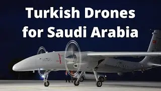 Saudi Arabia will buy Turkish-made Akinci Drone