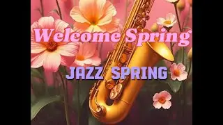 [Episode. Spring] Spring, welcomeThe best 7 songs selected for springSpring jazz soul hip hop