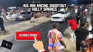 Big Rim Racing Shootout in Holly Springs!!!