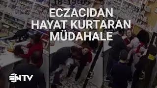 @NTV  Eczanede heimlich manevrası ile çocuğu hayata döndürdü