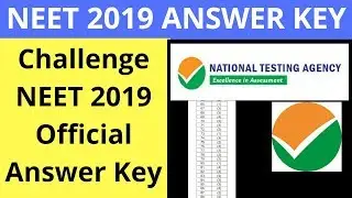 Challenge NTA official answer key for NEET 2019