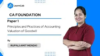 Valuation of Goodwill | CA Foundation | Principles and Practices of Accounting