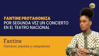 Fantine protagoniza por segunda vez un concierto en el Teatro Nacional