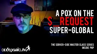 PHP | Avoid The $_REQUEST Super-Global
