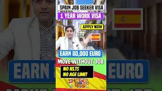 Spain Job Seeker Work Visa in 10 Day | Move Spain Without Job| 80,000 Euro Salary| No IELTS/Age| Law
