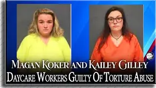 Two Former Daycare Workers Sentenced After Child Abuse Admissions