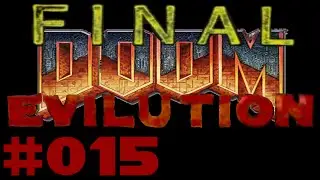Let's Play Final Doom Evilution Part #015 Pharaoh Full Edition