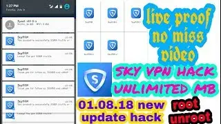 sky vpn hack unlimited mb live proof new update hack 01.08.18