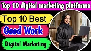 Top 10 digital marketing platforms