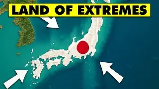 Why Japan's Geography Is So Unique And Dangerous