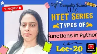 Lec-20 Types of Function in Python | Htet PGT COMPUTER SCIENCE