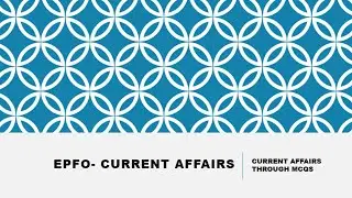 UPSC - EPFO 2020 - Current Affairs of Science - Free course